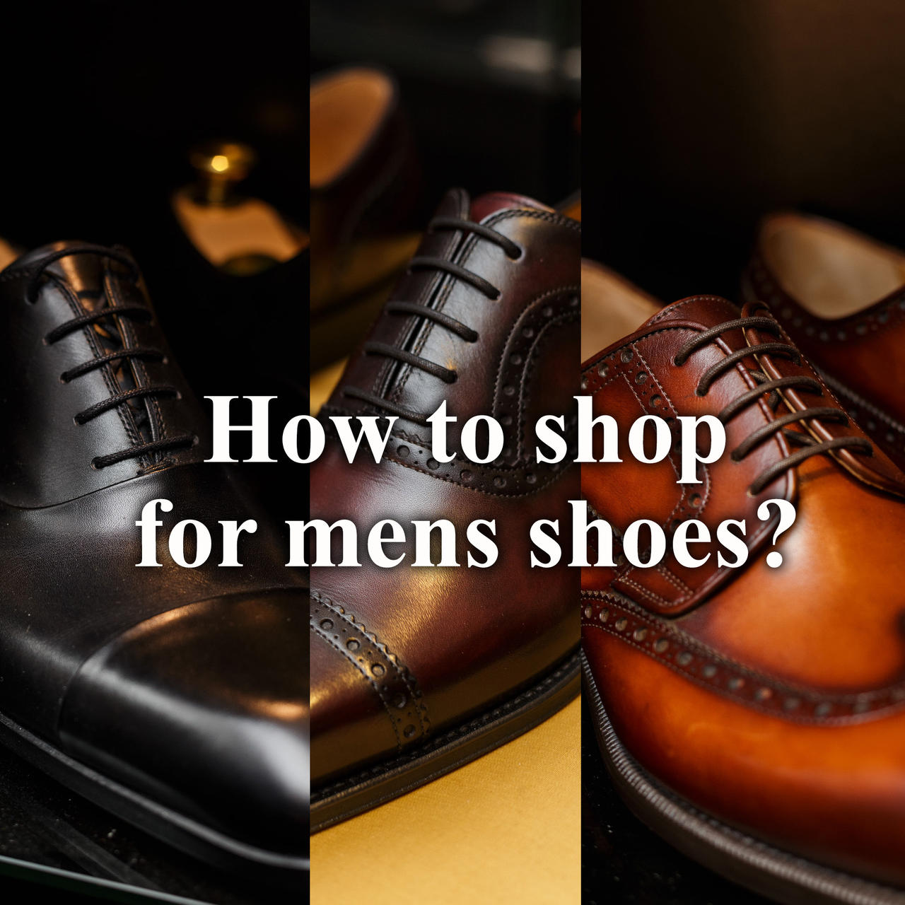 Classic Boutique – How to shop for mens shoes?